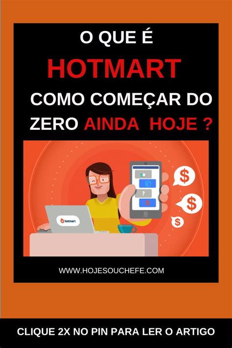 O QUE É HOTMART COMO COMEÇAR EM 2020 em 2020 Ganhar dinheiro