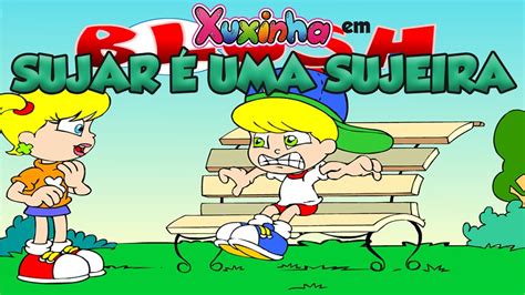 Turma Da Xuxinha Em Sujar Uma Sujeira Desenho Animado Youtube