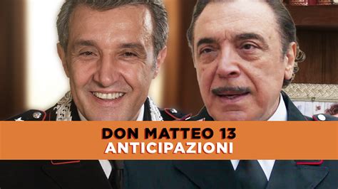 Don Matteo Anticipazioni Ottava Puntata Torna Il Capitano Anceschi