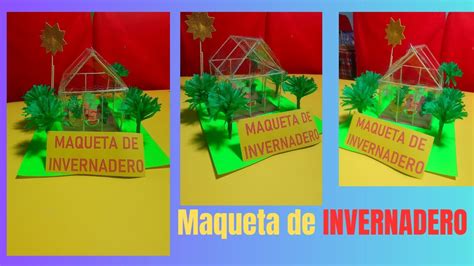 INVERNADERO MAQUETA FACIL DE HACER MAQUETA DE VIVERO MAQUETA DE