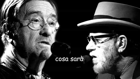 Cosa sarà con testo Lucio Dalla Francesco De Gregori YouTube