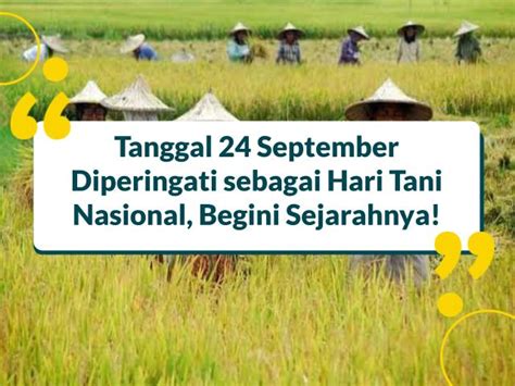 Tanggal 24 September Diperingati Sebagai Hari Tani Nasional