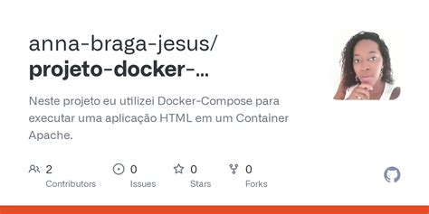 GitHub Anna Braga Jesus Projeto Docker Compose Dio Neste Projeto Eu