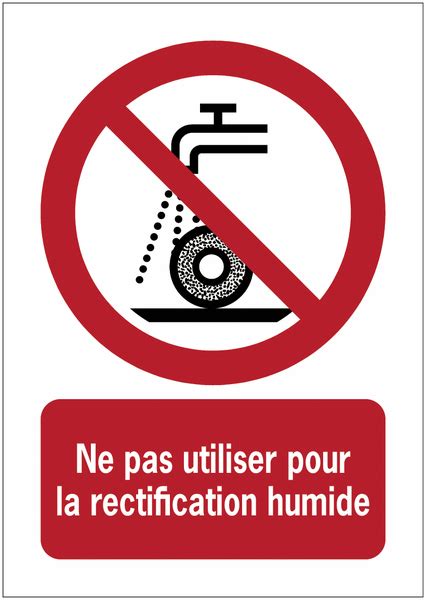 Panneaux ISO 7010 A3 A4 A5 Ne Pas Utiliser Pour Rectification Humide