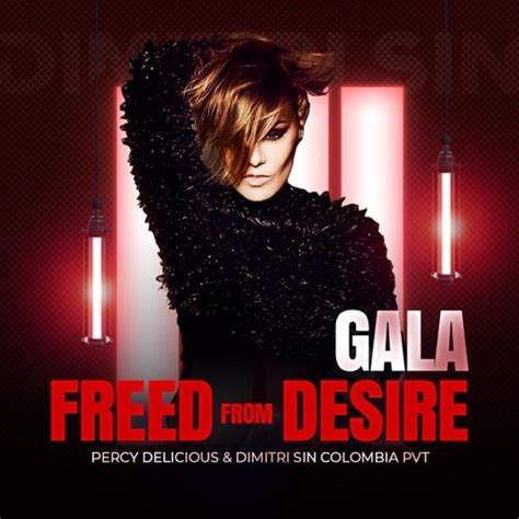 Stream Gala Freed From Desire Percy Delicious Dimitri Sin