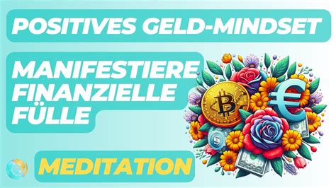 Positives Geld Mindset Manifestiere finanzielle Fülle Wohlstand