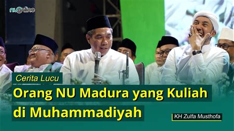 Fenomena Lucu Orang Orang Nu Dan Perbedaannya Dengan Muhammadiyah Kh