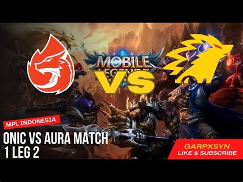 Sang Raja Langit Mengganyang Naga Merah Aura Vs Onic Match Leg