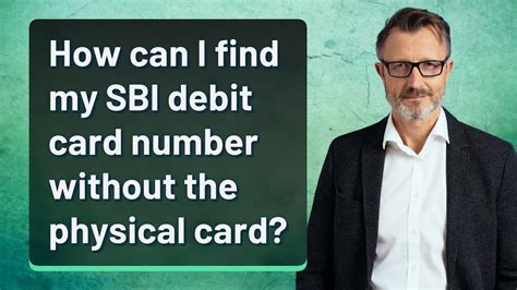 How Can I Find My SBI Debit Card Number Without The Physical Card