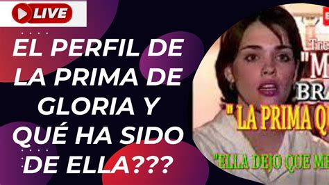 El Perfil De La Prima Hermana De Gloria Trevi Y Qu Ha Sido De Ella