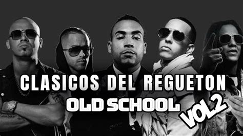 Clasicos Del Regueton Los Mejores Clasicos Del Reggaeton Mix