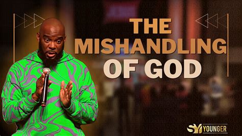 The Mishandling of God (Part 3) | Bishop S.Y. Younger - YouTube