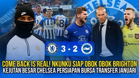 CHELSEA VS BRIGHTON COME BACK IS REAL CHRISTOPHER NKUNKU SIAP OBOK