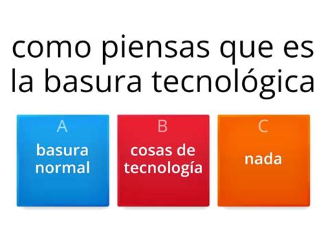 basura tecnológica Cuestionario