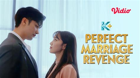 Nonton Perfect Marriage Revenge 2023 Sub Indo Vidio