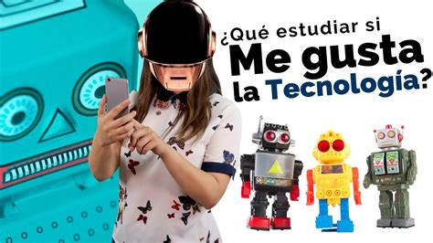 ¿qué Carreras Se Relacionan Con Tecnología Escuela Particular Arrayan