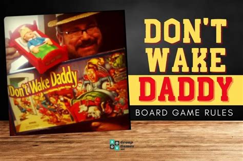 Don T Wake Daddy Board Game Rules And Instructions