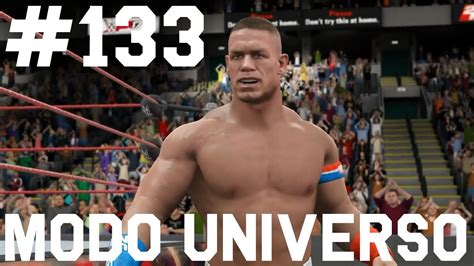 Wwe 2k17 Modo Universo Episodio 133 The Glorious Youtube