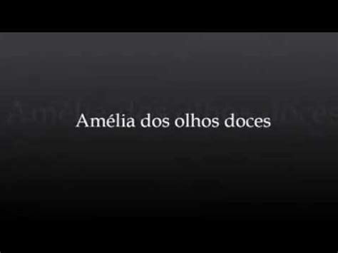 Amélia dos olhos doces Carlos Mendes YouTube