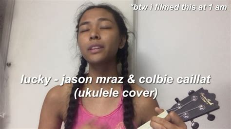 Lucky Jason Mraz And Colbie Caillat Ukulele Cover Youtube