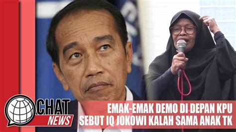 Viral Emak Emak Demo Di Depan Kpu Sebut Iq Jokowi Kalah Sama Anak Tk