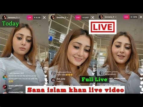 Sana Islam Khan Live Today On Instagram Sana Islam Khan New Video