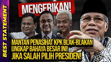 MENGERIKAN MANTAN PENASIHAT KPK BLAK BLAKAN UNGKAP BAHAYA BESAR INI