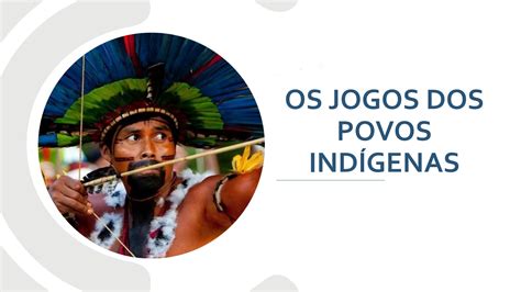 SOLUTION Os Jogos Dos Povos Ind Genas Studypool