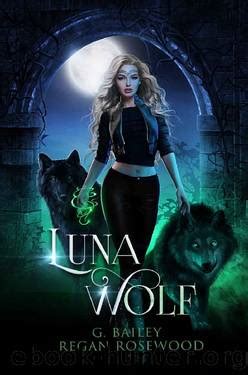 Luna Wolf A Rejected Mate Shifter Romance The Moon Alpha Series By G