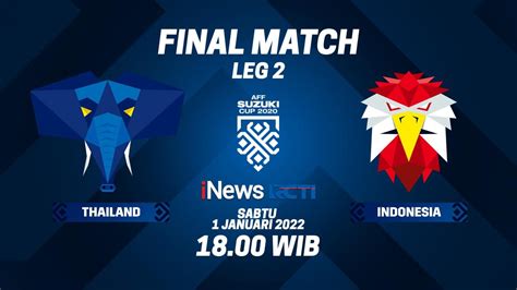 Link Nonton Indonesia Vs Thailand Siaran Langsung Leg 2 Final Piala