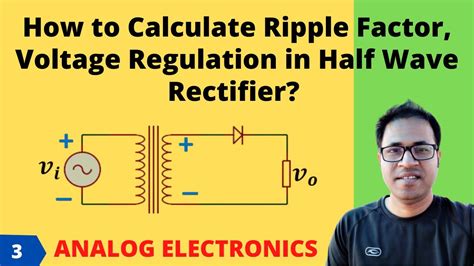 Calculation Of Ripple Factor And Ripple Voltage For Half Wave Rectifier