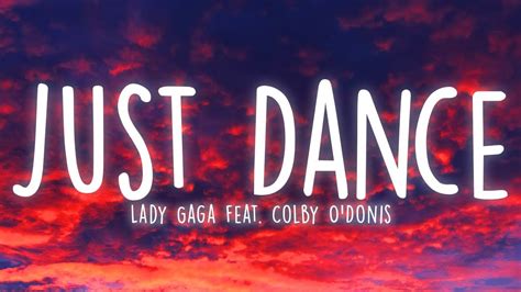 Lady Gaga Just Dance Lyrics Feat Colby Odonis Youtube