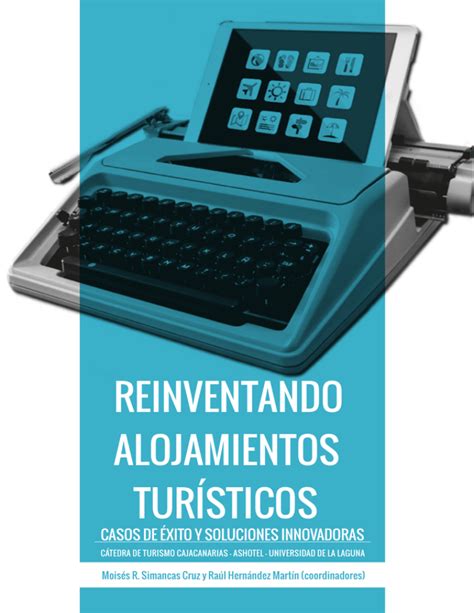 Reinventando Alojamientos Tur Sticos