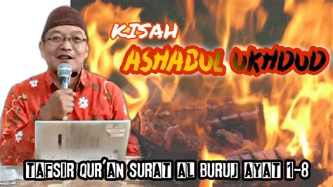 Kisah Ashabul Ukhdud Sebab Turunnya Surat Al Buruj KH M Syifauddin