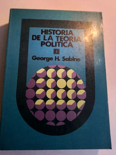 Historia De La Teoría Política George H Sabine ed fce Meses sin