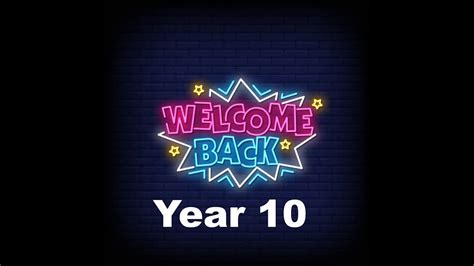 Year 10 1st June Welcome Back Youtube