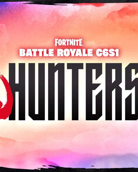 Epic Games Reveals Fortnite Chapter 6 Season 1 Hunters Featuring