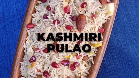 Kashmiri Pulao L Instant Pot Kashmiri Dry Fruit And Saffron Pulao