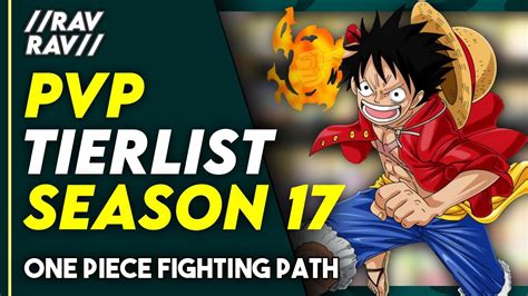 Pvp Tier List • Season 17 • One Piece Fighting Path Youtube