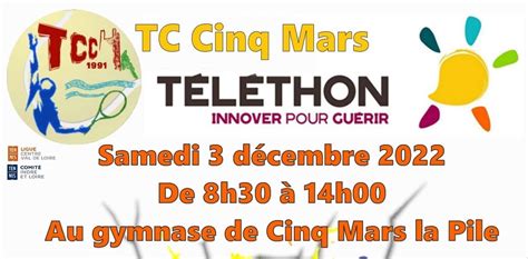 TÉLÉTHON 2022 Tennis Club Cinq Mars la Pile