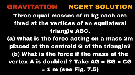 Three Equal Masses Of M Kg Each Are Fixed At The Vertices Of An