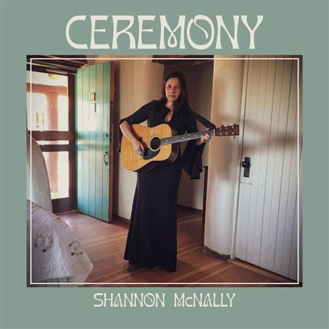 Shannon Mcnally Ceremony Lyrics Genius Lyrics