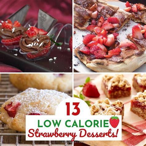 13 Low Calorie Strawberry Dessert Recipes Everyone Will Love Health Beet