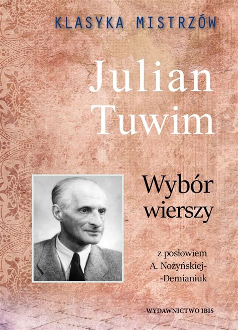 Julian Tuwim Wybór wierszy Klasyka Mistrzów Tuwim Julian Książka