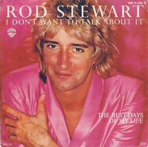 Rod Stewart – I Don't Want To Talk About It (1979, Vinyl) - Discogs