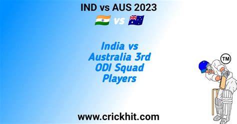 India Vs Australia 3rd Odi 2023 Squad Players List Ind Vs Aus 3rd One