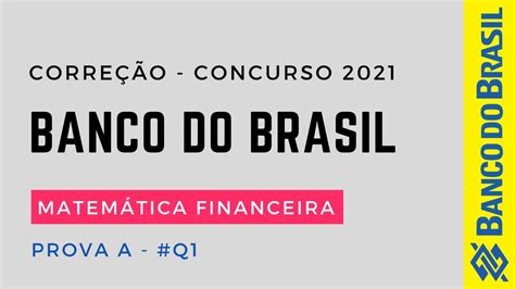 Corre O Matem Tica Financeira Concurso Banco Do Brasil