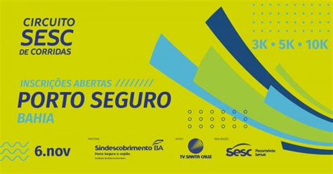 Circuito Sesc De Corridas Etapa Porto Seguro Em Porto Seguro