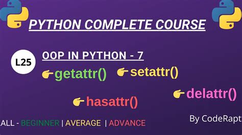 L25 Getattr Setattr Hasattr Delattr Functions In Python Python Complete Course