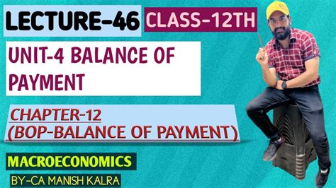 Balance Of Payment BOP Chapter 12 Class 12 Macroeconomics CA